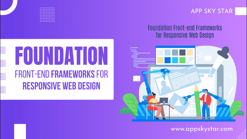 Foundation Front-end Frameworks for Responsive Web Design