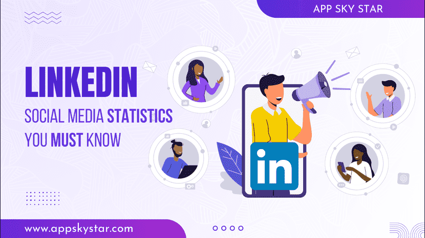 LinkedIn Social Media Statistics You Must Know