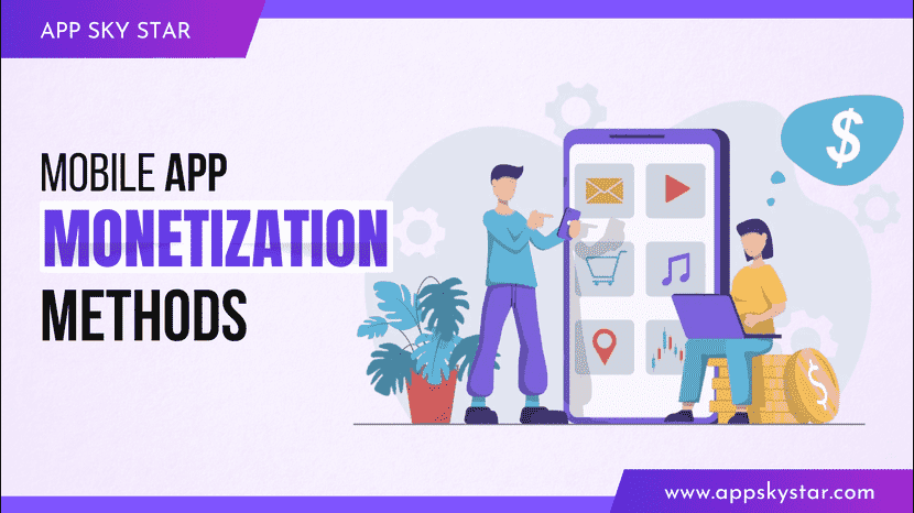 Mobile App Monetization Methods