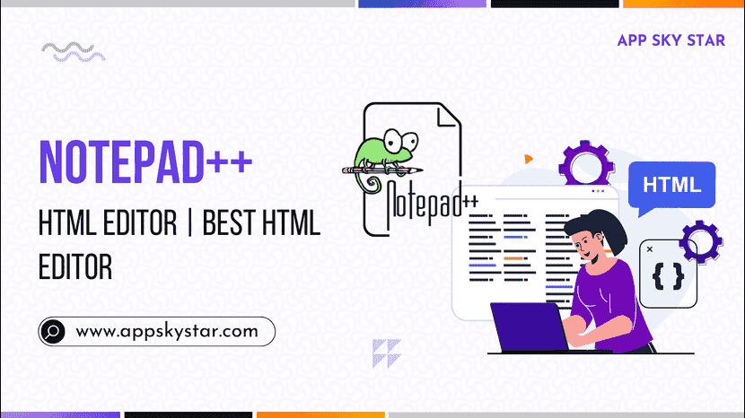 Notepad++ HTML Editor | Best HTML Editor