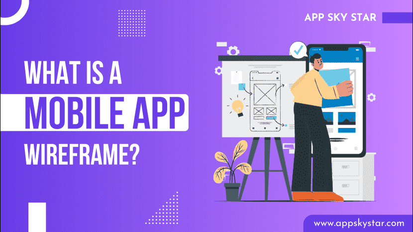 What is a Mobile App Wireframe?