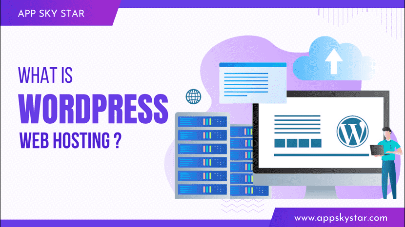 What is WordPress Web Hosting?